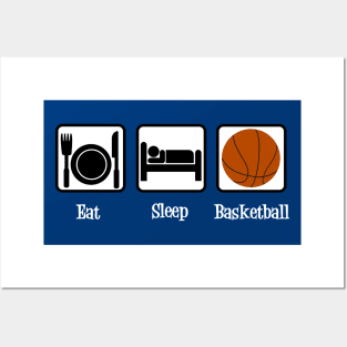 Eat Sleep Basketball Posters and Art